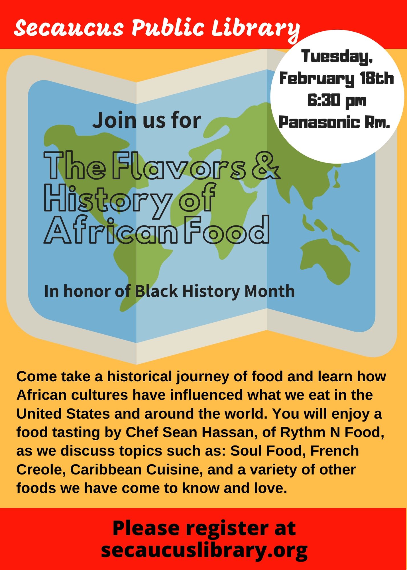 Flyer for Secaucus Public Library The flavors & History of African Food in honor of black history month; Tuesday February 18th 6:30pm