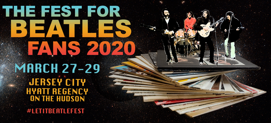 The Fest for Beatles fans 2020, March 27-29, Jersey City Hyatt Regency on the Hudson