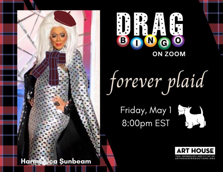 Drag Bingo on Zoom; Forever Plaid Friday May 1 8pm EST
