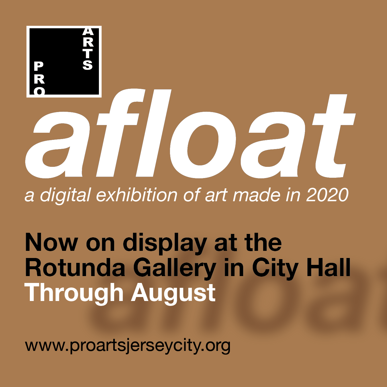 afloat: a digital exhibition of art made in 2020; Now on display at the Rotunda Gallery in City Hall Through August