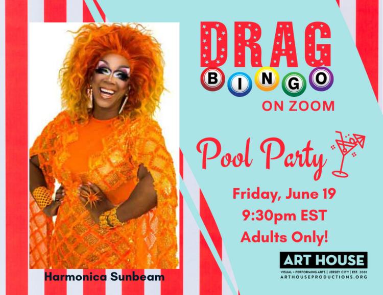 Drag BIngo on Zoom; Pool Party, friday June 19 9:30 est Adults only!