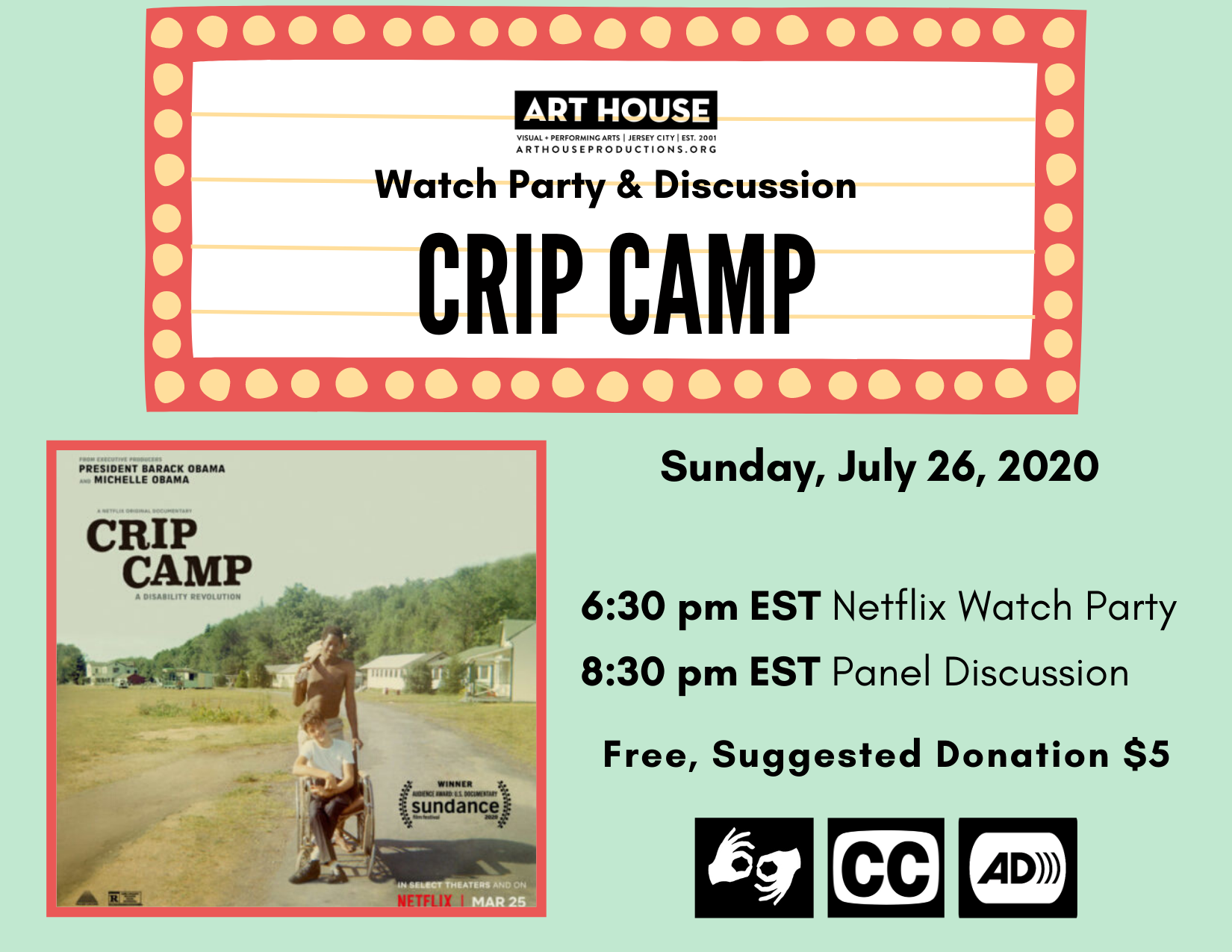 Flyer for Crip Camp Watch Party and Discussion; Sunday, July 26 2020, 6:30pm EsT Netflix Watch Party, 8:30 PM EST Panel Discussion. Free