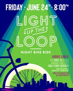 Flyer for Light Up the Loop Night Bike ride; June 24th 8pm 2022