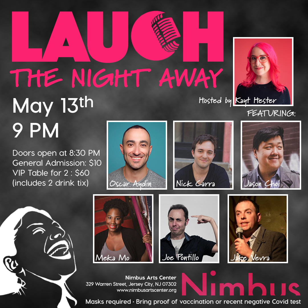 Flyer for Laugh the Night Away at Nimbus Arts Cenetr; May 13th 9pm