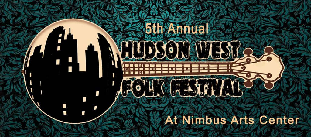 Flyer for the 5th Annual Hudson West Folk Festival at Nimbus Arts Center; October 15th 2022