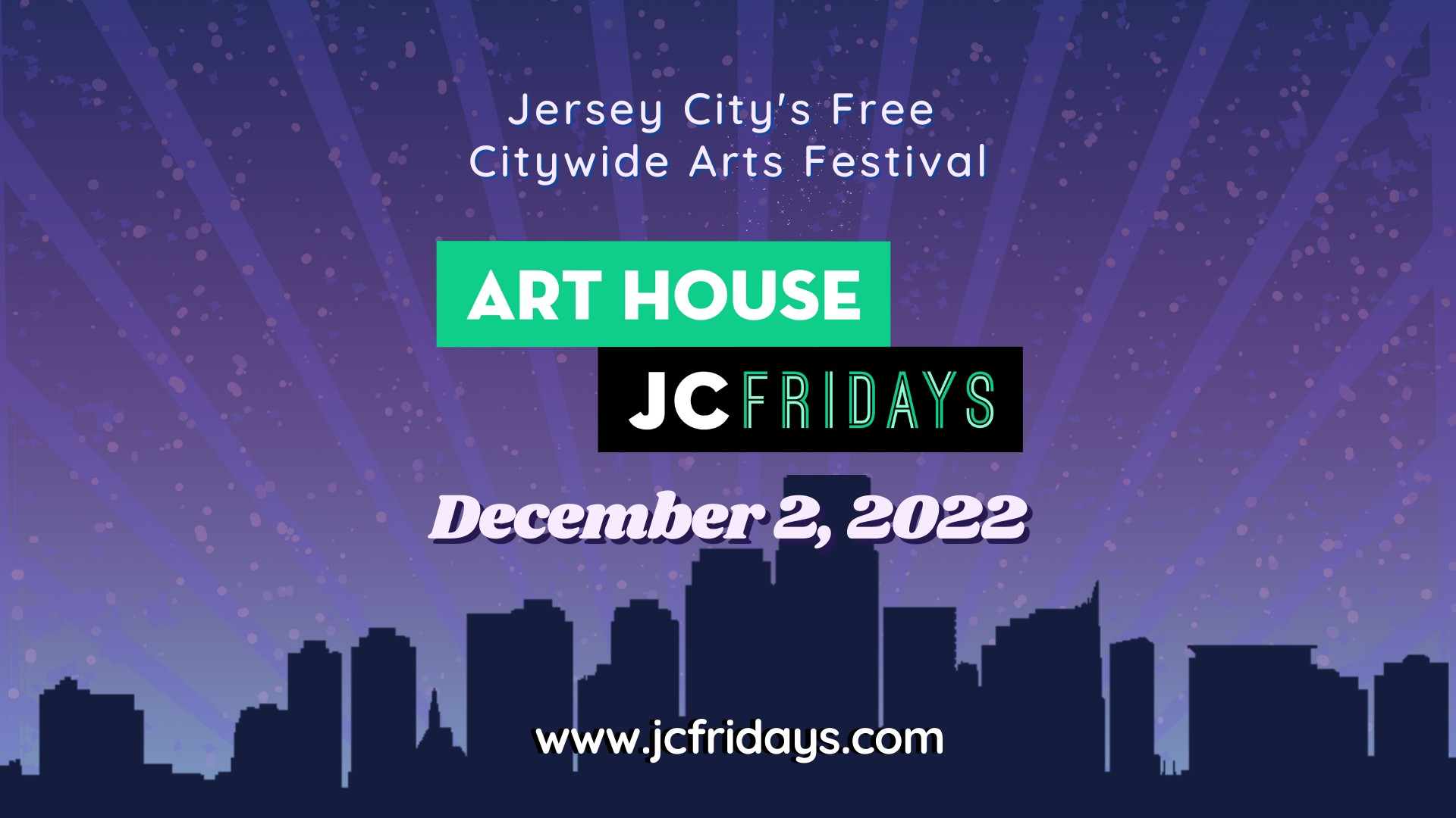 Jersey City's Free Citywide Arts Festival, Art House JC Fridays, December 2, 2022
