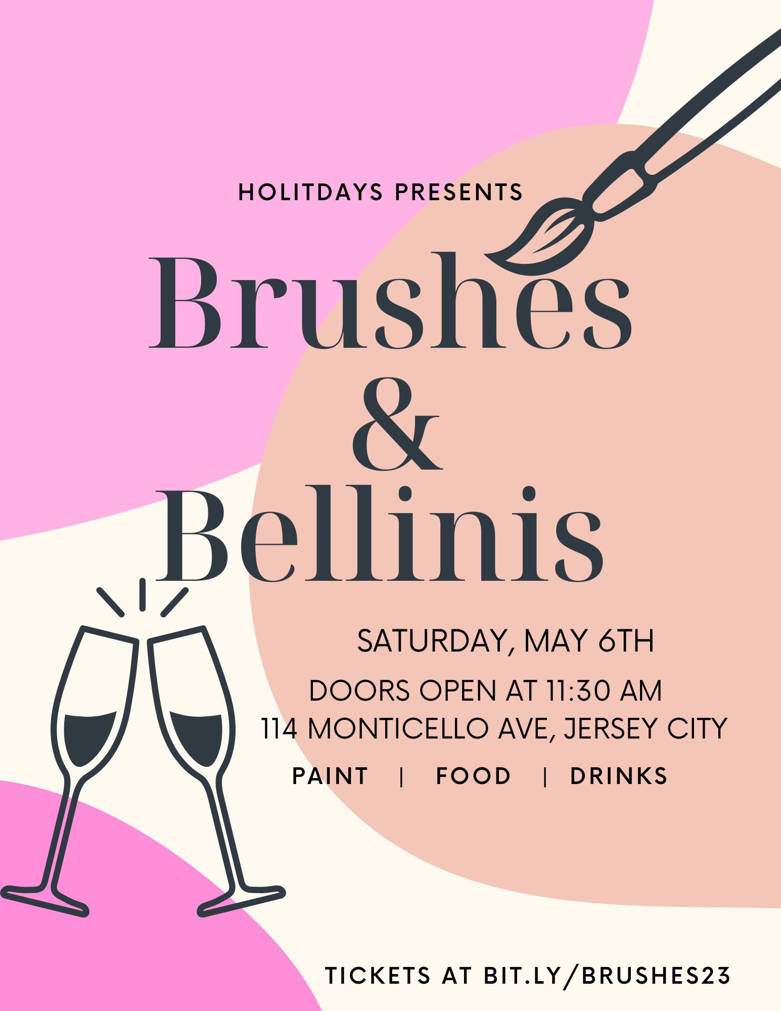 Holitdays presents Brushes & Bellinis Saturday May 6th, doors open at 11:30 am, 114 Monticello Ave, Jersey City
