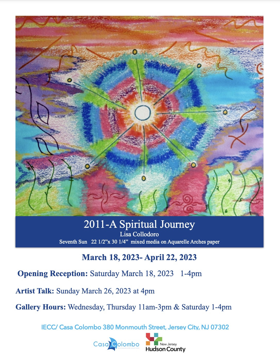 Casa Colombo exhibition; 2011 A Spiritual Journey; March 18th, 2023 - April, 2023