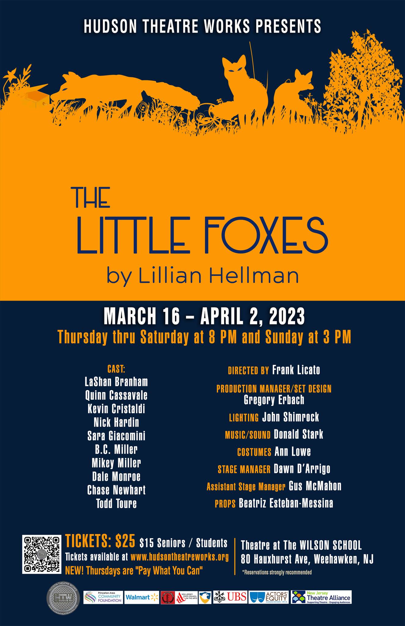 Hudson Theatre Works presents The Little Foxes flyer; March 16th - April 2nd, 2023 Thursday thru Saturday at 8pm and Sunday 3pm