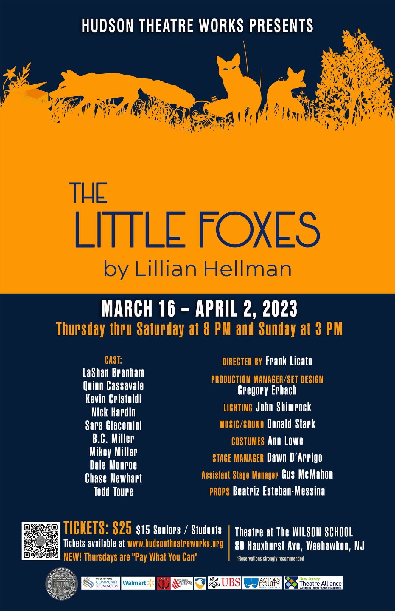 Hudson Theatre Works presents The Little Foxes flyer; March 16th - April 2nd, 2023 Thursday thru Saturday at 8pm and Sunday 3pm