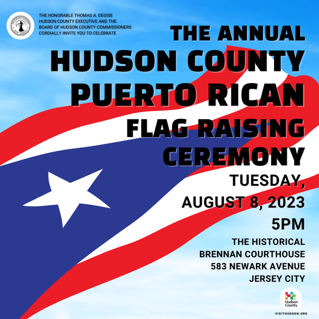 the poster for the annual hudson county puerto rican flag raising ceremony
